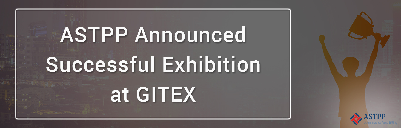 ASTPP Announced Successful Participation at GITEX 2018