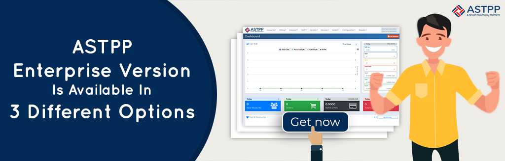 ASTPP Enterprise Version Is Available In 3 Different Options