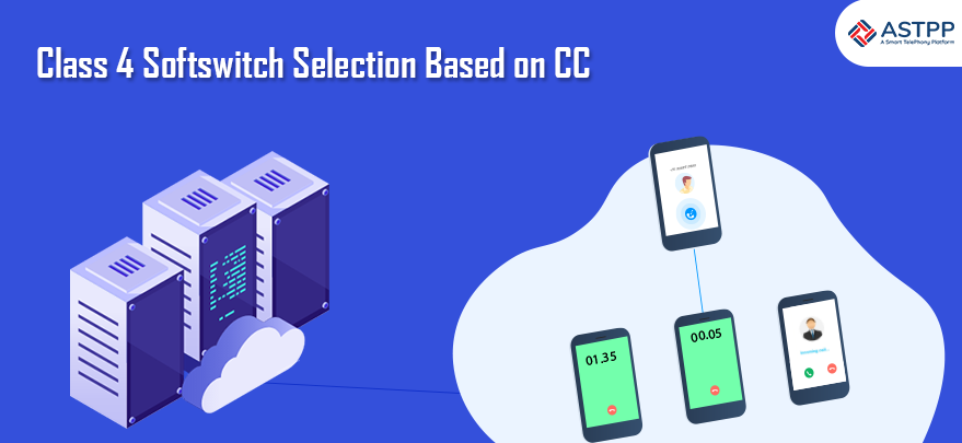 Guide for Class 4 Softswitch Selection Based on CC