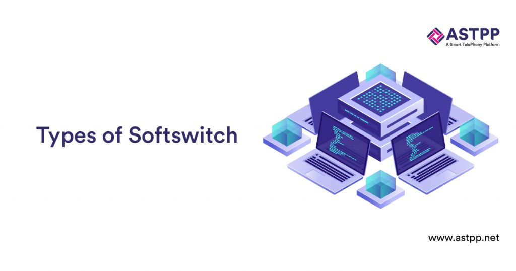 Types of Softswitch