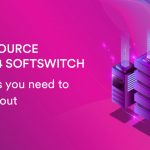 Open Source Class 4 Softswitch - All Things You Need To Know About