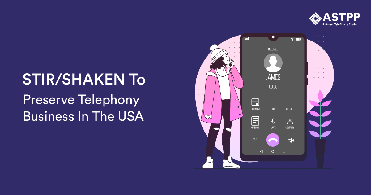 STIR/SHAKEN To Preserve Telephony Business In The USA