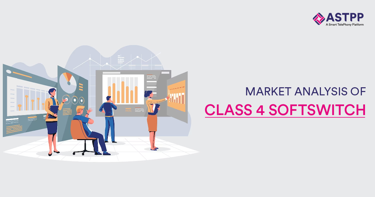 Market Analysis Of Class 4 Softswitch