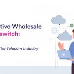 Cloud Native wholesale VoIP Softswitch : Revolution in the Telecom Industry